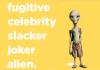 fugitve, celebrity....