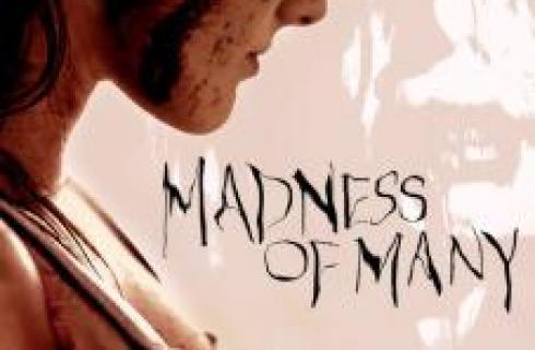 Madness of many Madness of many