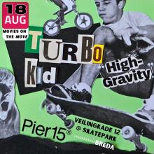 18 augustus - Turbo Kid - Skatepark Pier 15
