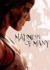 Madness of many